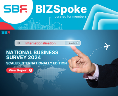 BIZSpoke | SBF National Business Survey 2024 - Scaled Internationally Edition: More Singapore Businesses Eye Overseas Expansion and Sales Growth