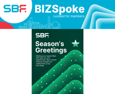 BIZSpoke | 🎄 Season’s Greetings from SBF— Here’s to a Successful Year Ahead